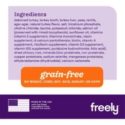 Freely Turkey Recipe Limited Ingredient Grain-Free Wet Dog Food 11 Freely Turkey Recipe Limited Ingredient Grain-Free Wet Dog Food -Snuggle Paws 227151 pt3. AC SS1800 V1584482680