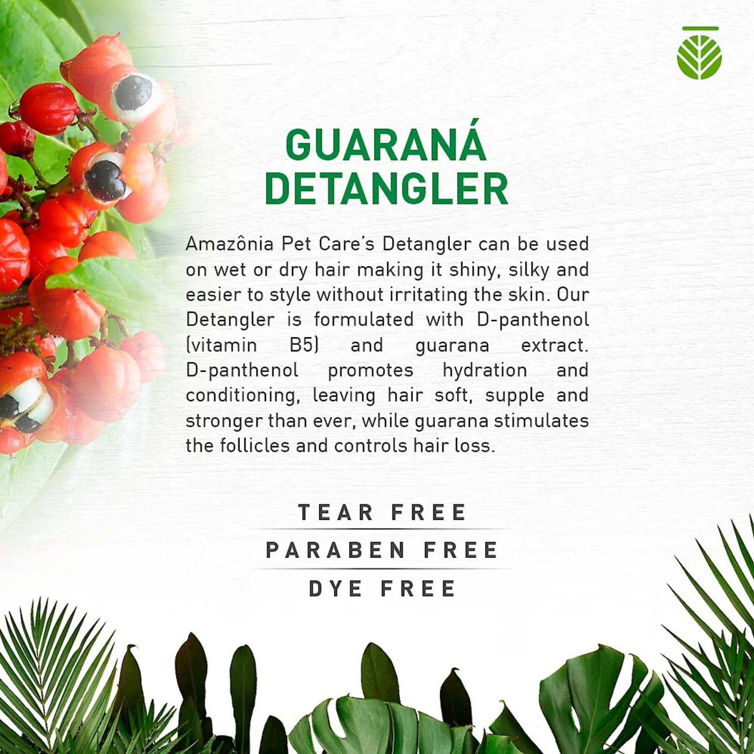 Amazonia Guarana Extract Dog & Cat Detangler, 16.9-oz Bottle 6 Amazonia Guarana Extract Dog & Cat Detangler, 16.9-oz Bottle - Image 4