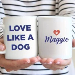 904 Custom Personalized Love Like A Dog Double Sided Coffee Mug, 11-oz
