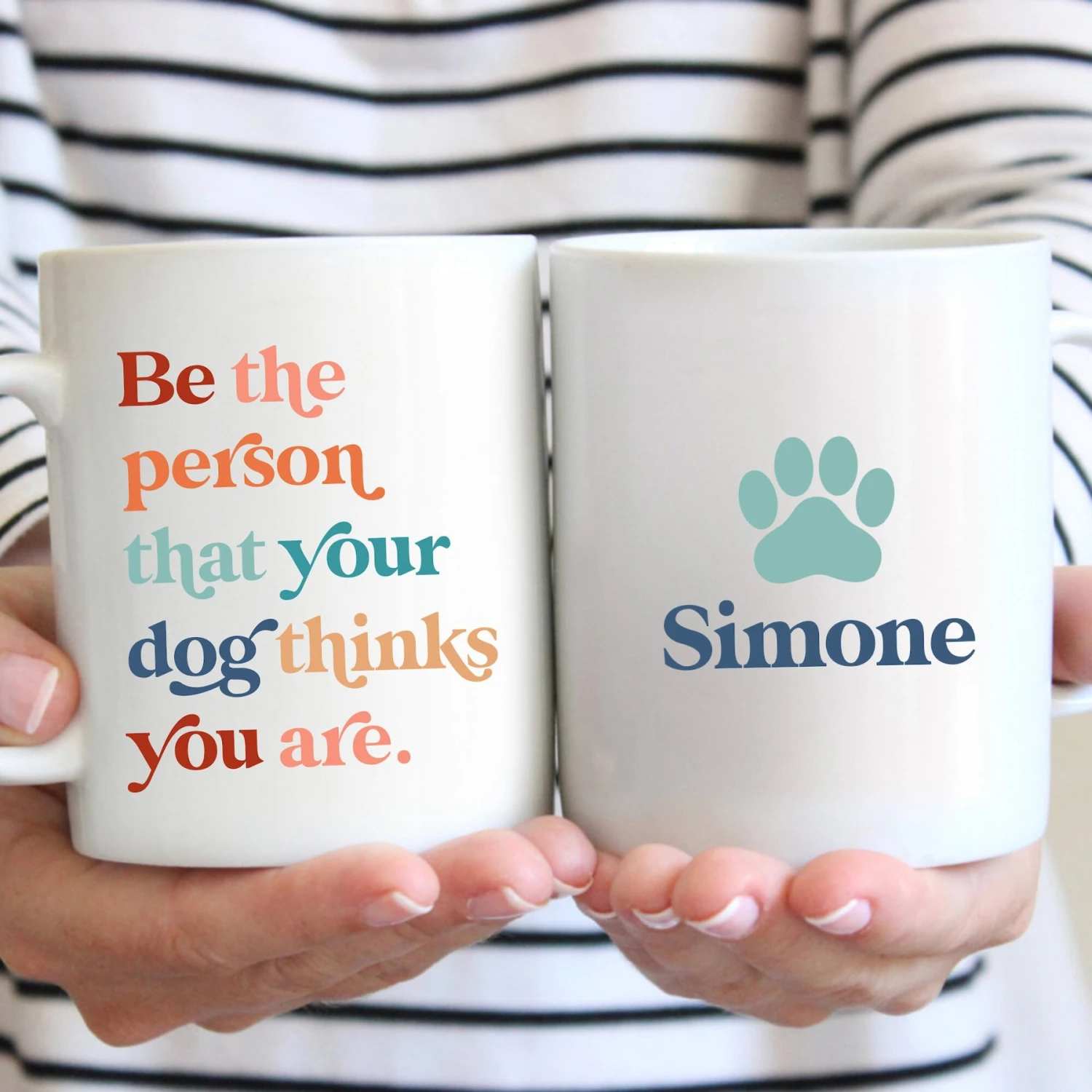 904 Custom Personalized Be The Person Your Dog Thinks You Are Double Sided Coffee Mug, 11-oz 3 904 Custom Personalized Be The Person Your Dog Thinks You Are Double Sided Coffee Mug, 11-oz