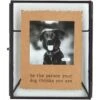 Mud Pie Be The Person Your Dog Thinks You Are Glass Pet Frame -Snuggle Paws 371114 MAIN. AC SS1800 V1646281606