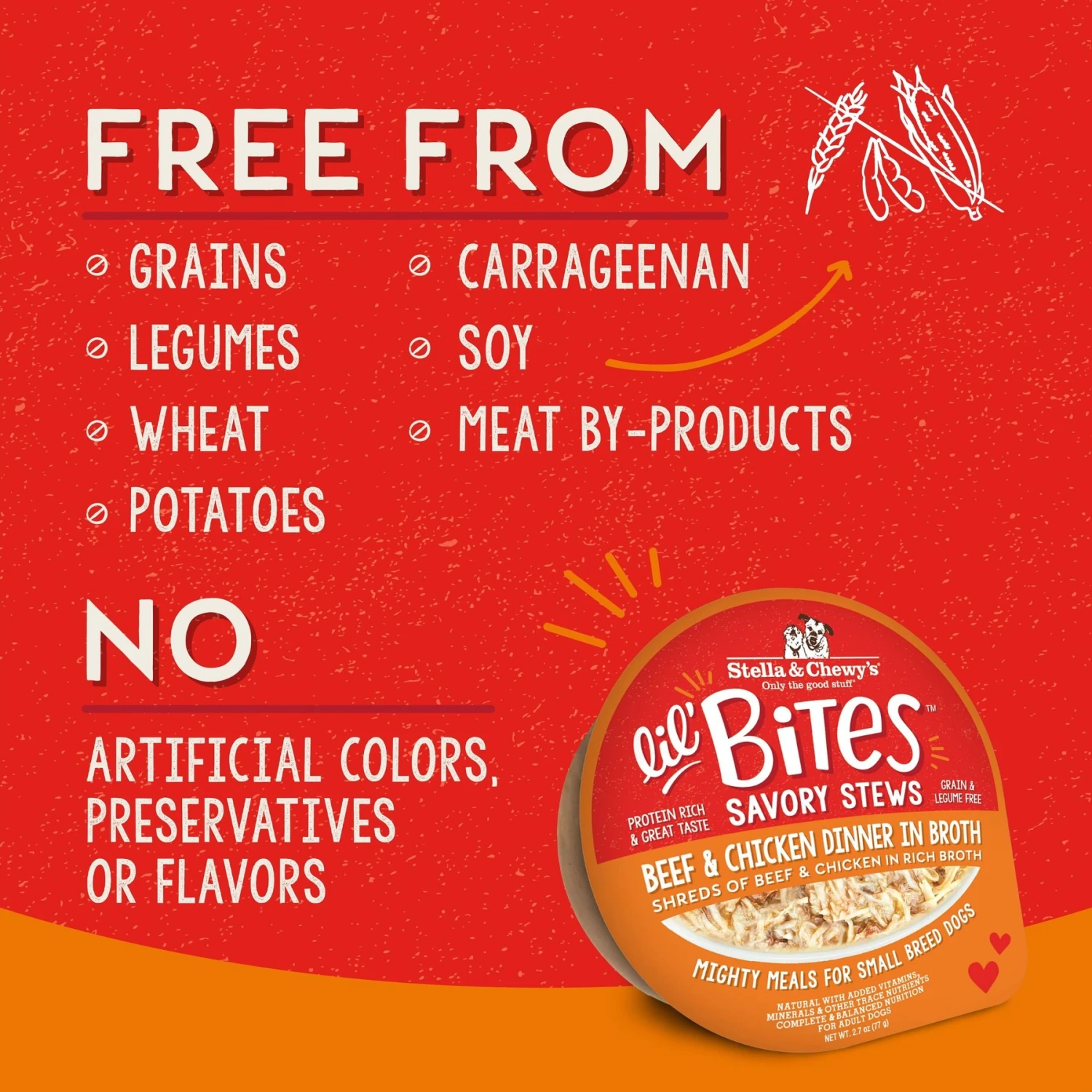 Stella & Chewy's Lil Bites Savory Stews Grain-Free Beef & Chicken In Broth Flavored Shredded Small Breed Wet Dog Food, 2.7-oz Cup, Case Of 12 5 Stella & Chewy's Lil Bites Savory Stews Grain-Free Beef & Chicken In Broth Flavored Shredded Small Breed Wet Dog Food, 2.7-oz Cup, Case Of 12 - Image 3