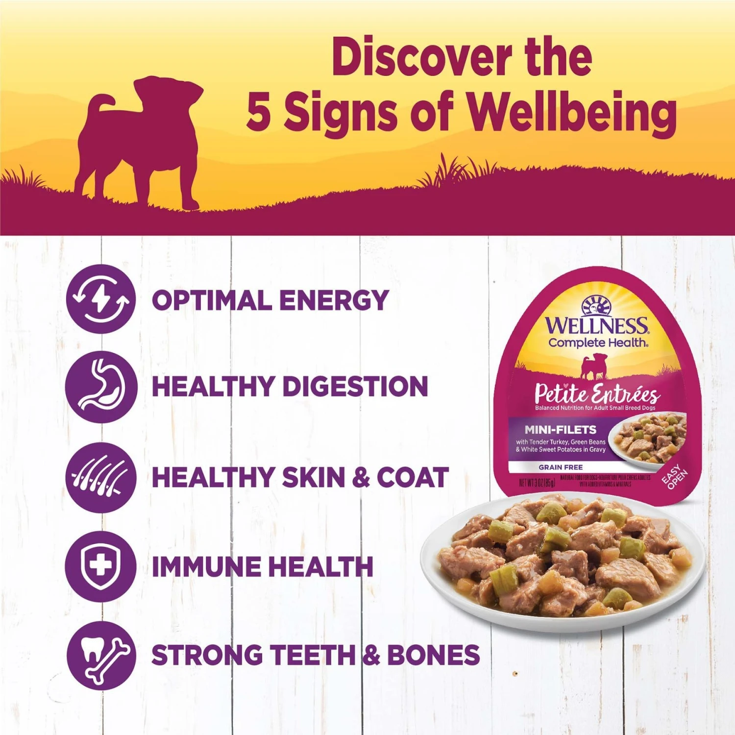 Wellness Petite Entrees Mini-Filets With Tender Turkey, Green Beans & White Sweet Potatoes In Gravy Grain-Free Wet Dog Food, 3-oz Tray, Case Of 24 6 Wellness Petite Entrees Mini-Filets With Tender Turkey, Green Beans & White Sweet Potatoes In Gravy Grain-Free Wet Dog Food, 3-oz Tray, Case Of 24 - Image 4