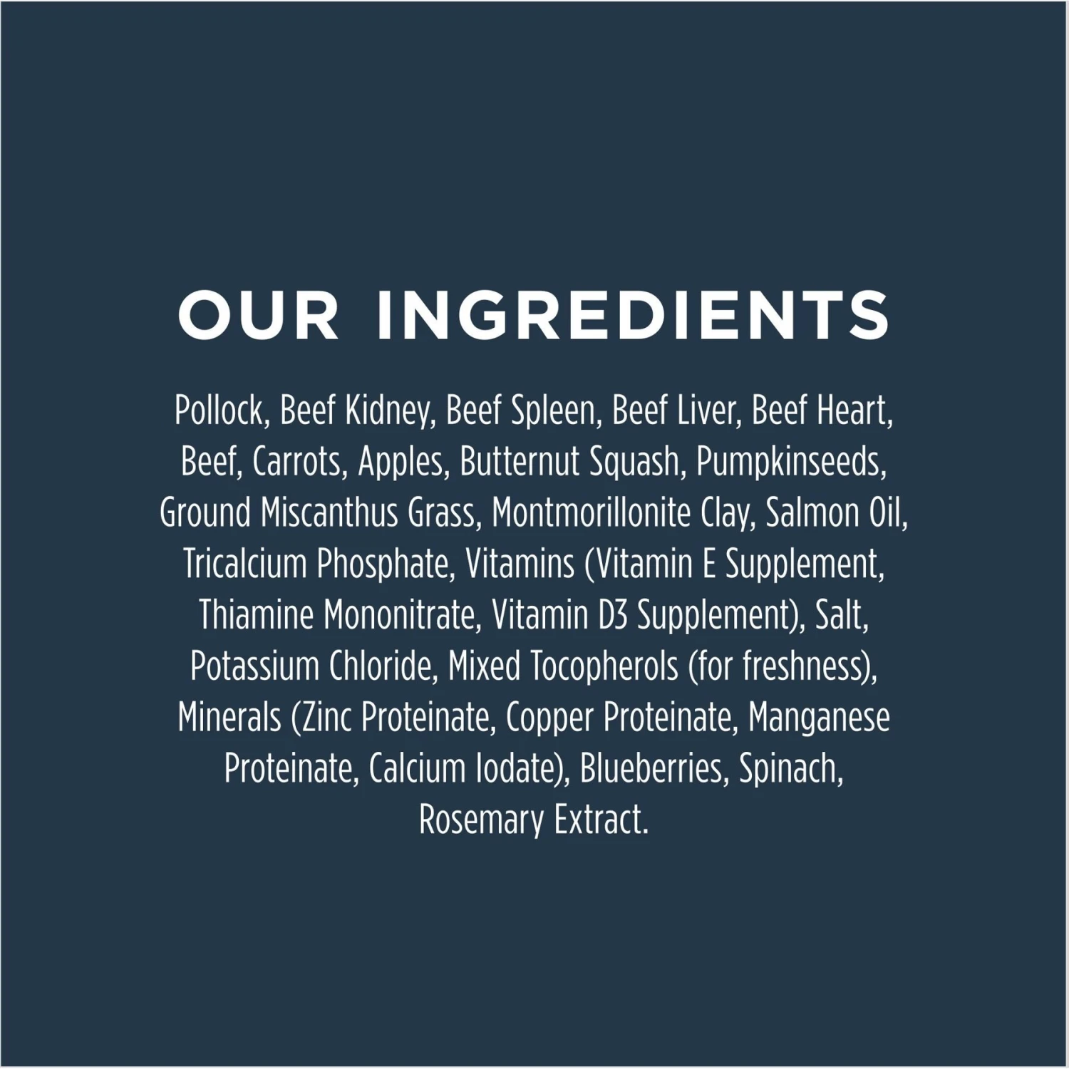 Instinct Frozen Raw Bites Grain-Free Wild-Caught Alaskan Pollock Recipe Fresh Dog Food, 5.4-lb Bag 9 Instinct Frozen Raw Bites Grain-Free Wild-Caught Alaskan Pollock Recipe Fresh Dog Food, 5.4-lb Bag - Image 7